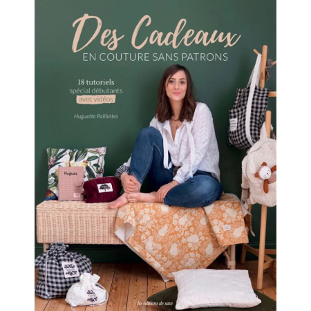 Livre Des cadeaux en couture sans patrons par Huguette Paillettes  - 1